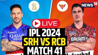 IPL Match Today LIVE  IPL 2024 RCB Beat SRH By 35 Runs  RCB Vs SRH LIVE Match Updates  N18L [upl. by Mharg651]