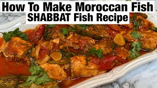 How to Make Moroccan Fish Shabbat Fish Recipe Sonya’s Prep [upl. by Donia]