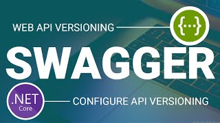 Swagger Web API Versioning with Group By  ASPNET Core Web API  Swashbuckle Latest Tutorial [upl. by Rivy747]