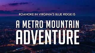 Roanoke Virginia  Top Adventure Town [upl. by Corwun]