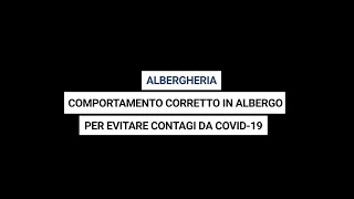 Albergheria  Comportamento corretto in albergo per evitare contagi COVID19 [upl. by Puglia]