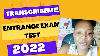 Transcribeme Entrance Test exam 2022 Answers given 100 pass rate [upl. by Farlie]