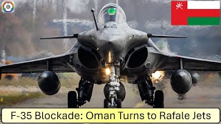 Rafale Wins F35 in Oman  US Denies F35 Sale due to Israel [upl. by Jed]