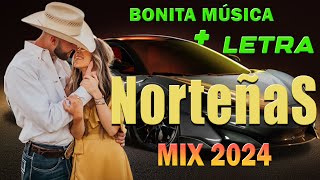 BONITA MÚSICA  LETRA  Las Norteñas Más Chingonas del 2024💃🏽 Norteñas Mix 2024💃🏽 Cumbias norteñas [upl. by Akered]