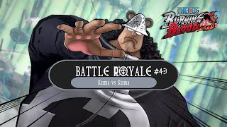 Battle Royale 43  Sapphire  Kuma Vs Kuma  One Piece  Burning Blood [upl. by Ahsiemal]