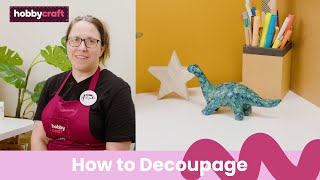 Decoupage for Beginners Tutorial  Hobbycraft [upl. by Aissert]