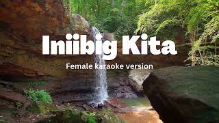 Iniibig Kita karaoke female version [upl. by Reerg]