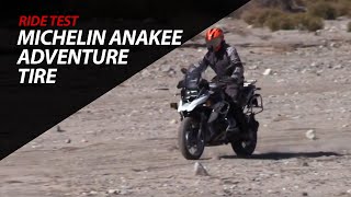 Ride Tested Michelin Anakee Adventure Tire  BMW R1200GS  Sand  Rocks  Twisties  Mud  Snow [upl. by Chapin]