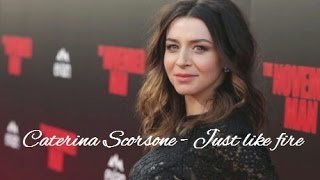 Caterina Scorsone  Just like fire [upl. by Anhavas87]