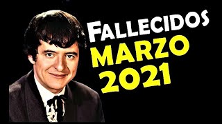 Artistas Fallecidos en Marzo del 2021 Relacionados con el cine la televisión y la música [upl. by Acquah]