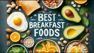 Best Foods for Breakfast [upl. by Nahej]