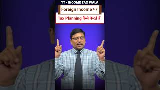 Foreign Income  Tax Planning  Tax on Non Resident  NRI Taxation  How to Tax on NRI  RNOR Tax [upl. by Lesh]