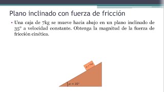 FUERZA DE ROZAMIENTO  FRICCIÓN EJERCICIOS RESUELTOS N°8 Plano inclinado con rozamiento [upl. by Grussing]