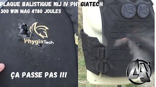 tu veux un test qui arrache  plaques balistique Phygiatech au 300 win mag  4800 joules de bonheur [upl. by Dolly]