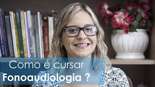 COMO É A FACULDADE DE FONOAUDIOLOGIA [upl. by Sergias]