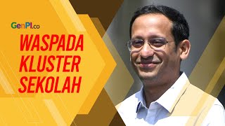 Klaster Sekolah Merebak Nadiem Makarim Tetap Lanjutkan PTM [upl. by Aneehs]