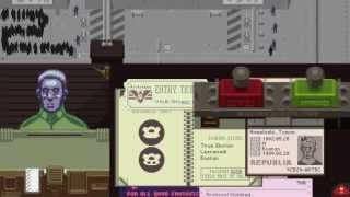 Papers Please  Episode 1  Days 13 [upl. by Nannie]