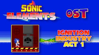 Sonic Elements OST  Ignition Industry Act 1 [upl. by Millar182]