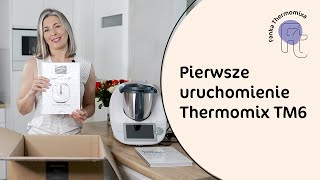 Pierwsze uruchomienie Thermomixa TM6 Poradnik krok po kroku [upl. by Buerger411]