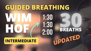 Best Guided Breathing  Wim Hof 3 Rounds INTERMEDIATE 30 BREATHS NEW amp UPGRADED [upl. by Prevot]