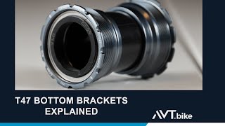 T47 Bottom Brackets Explained [upl. by Netty]