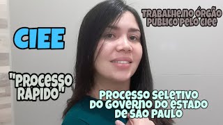 PROCESSO SELETIVO CIEE  BOLSAS PARA ESTAGIÁ NO GOVERNO DO ESTADO [upl. by Notgnirrac237]