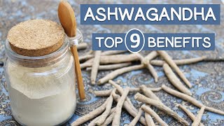 Top 9 BENEFITS of ASHWAGANDHA  What the Research Says [upl. by Dlanod176]