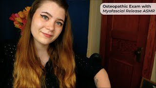 Osteopathic Doctor Examination amp Myofascial Release Treatment 🩺 ASMR Soft Spoken Medical RP [upl. by Emili100]