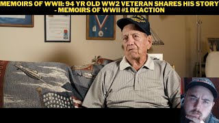 Memoirs Of WWII 94 Yr Old WW2 Veteran Shares His Story  Memoirs Of WWII 1 Reaction [upl. by Rafa89]