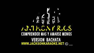 Anthony Rios Comprenderse mas y amarse menos bachata karaoke [upl. by Akcirred]