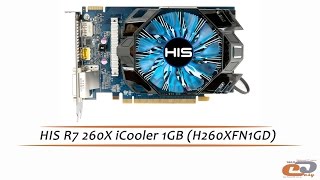 HIS R7 260Х iCooler 1 GB GDDR5 H260XFN1GD  обзор видеокарты [upl. by Petra]