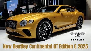 Bentleys Special Car for China  40L Twin Turbo V8  New Bentley Continental GT Edition 8 2025 [upl. by Pang]