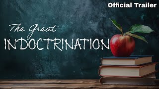 The Great Indoctrination  Official Trailer  Mabel Media [upl. by Aecila920]