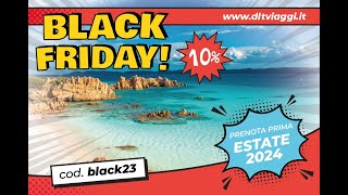 È arrivato il Black Friday  Mare DLT VIAGGI [upl. by Desi]