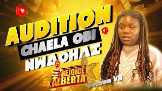 Chaela Obi Nwaohai Audition 2024 Rejoice Alberta  Season 7 [upl. by Esilec]