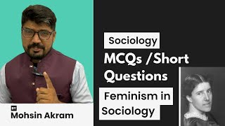 Feminism in Sociology  Mohsin Akram [upl. by Bing869]