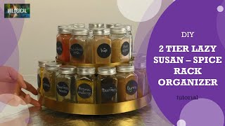 DIY 2 Tier Lazy Susan  Spice Rack Organizer  tutorial [upl. by Aem]