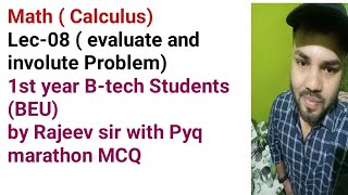 Calculus  Lec08 Evolutes amp Involutes problems BTech 1st Year  BEU [upl. by Roana980]