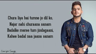 Chura liya lyrics  Millind Gaba  Chura liya hai the jo dil ko cover song [upl. by Niggem]