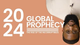 2024 GLOBAL PROPHECY The Year Of The Incorruptibles  Tomi Arayomi [upl. by Ileak785]