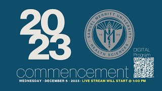 Samuel Merritt University Fall 2023 Commencement Ceremony  Afternoon ceremony  100 pm [upl. by Nivre221]