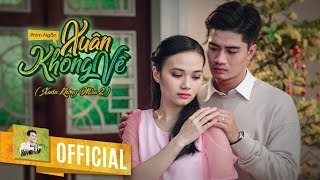 HUỲNH LẬP  XUÂN KHÔNG VỀ Xuân Không Màu 2  Phim Ngắn Cảm Động Tết  Full 4K [upl. by Acimak]