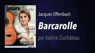 Barcarolle  Jacques Offenbach  par Valérie Duchâteau [upl. by Ybrik]