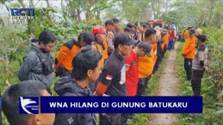 Mendaki Di Gunung Batukaru WNA Asal Perancis Dilaporkan Hilang [upl. by Llewen]