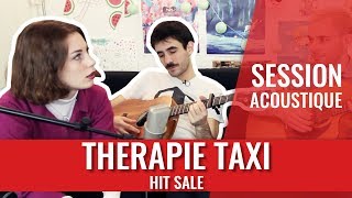 THERAPIE TAXI — Hit Sale session acoustique madmoiZelle [upl. by Oakie]