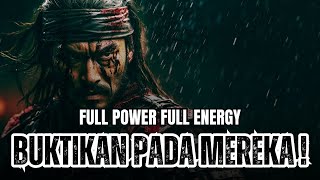 BUKTIKAN MIMPIMU PADA MEREKA   VIDEO MOTIVASI FULL POWER DAN FULL ENERGY [upl. by Mitchael]