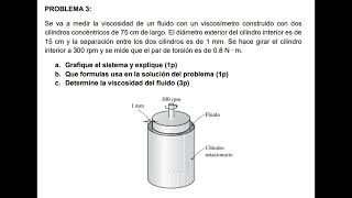 Se va a medir la viscosidad de un fluido con un viscosímetro construido con dos cilindros concéntric [upl. by Ha]