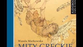 Mity greckie  Wanda Markowska  audiobook [upl. by Dov435]