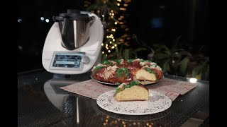 👑🐪EL ROSCÓN DE REYES DEFINITIVO Y FÁCIL DE HACER 🐪👑 con Thermomix®  TM6 TM5 TM31 [upl. by Ailerua758]