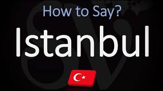 How to Pronounce Istanbul CORRECTLY [upl. by Ayanat]